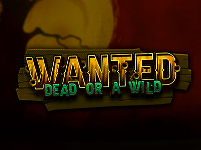 Wanted Dead or a Wild