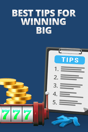 best tips for winning big