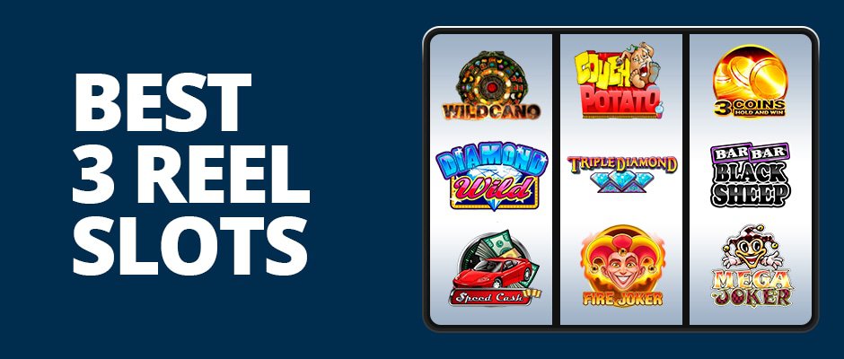 best 3 reel slots